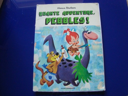 Quante avventure pebbles hanna - avventure,
