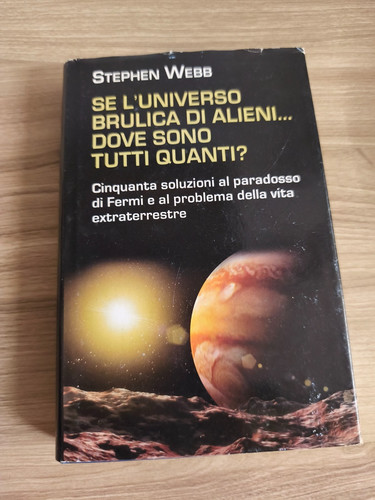 Universo brulica di - se,
