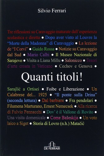 Quanti titoli!